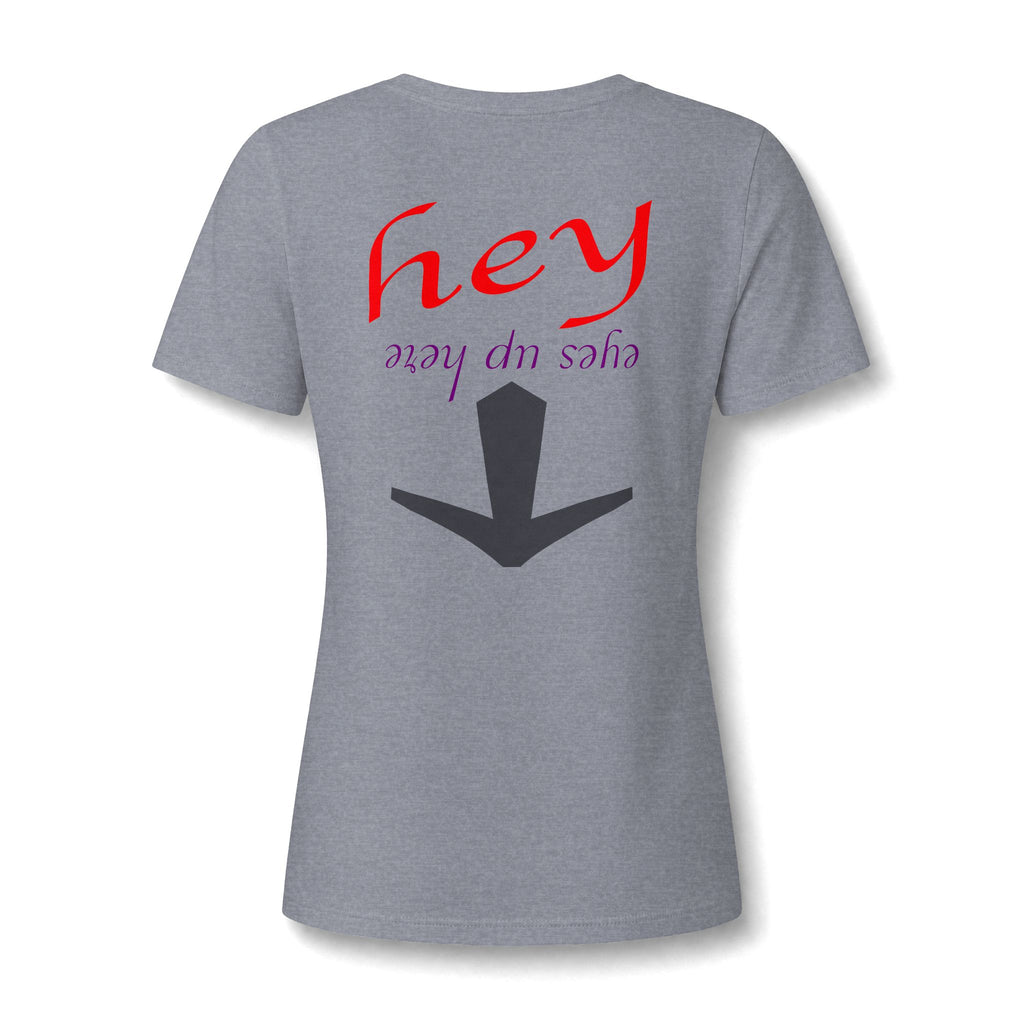 "Eyes Up Here" Tee for the woman