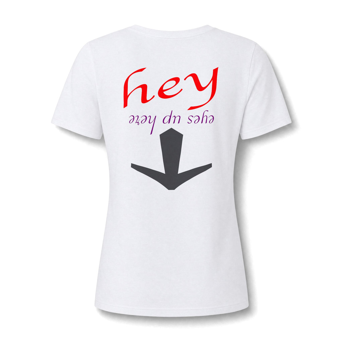 "Eyes Up Here" Tee for the woman