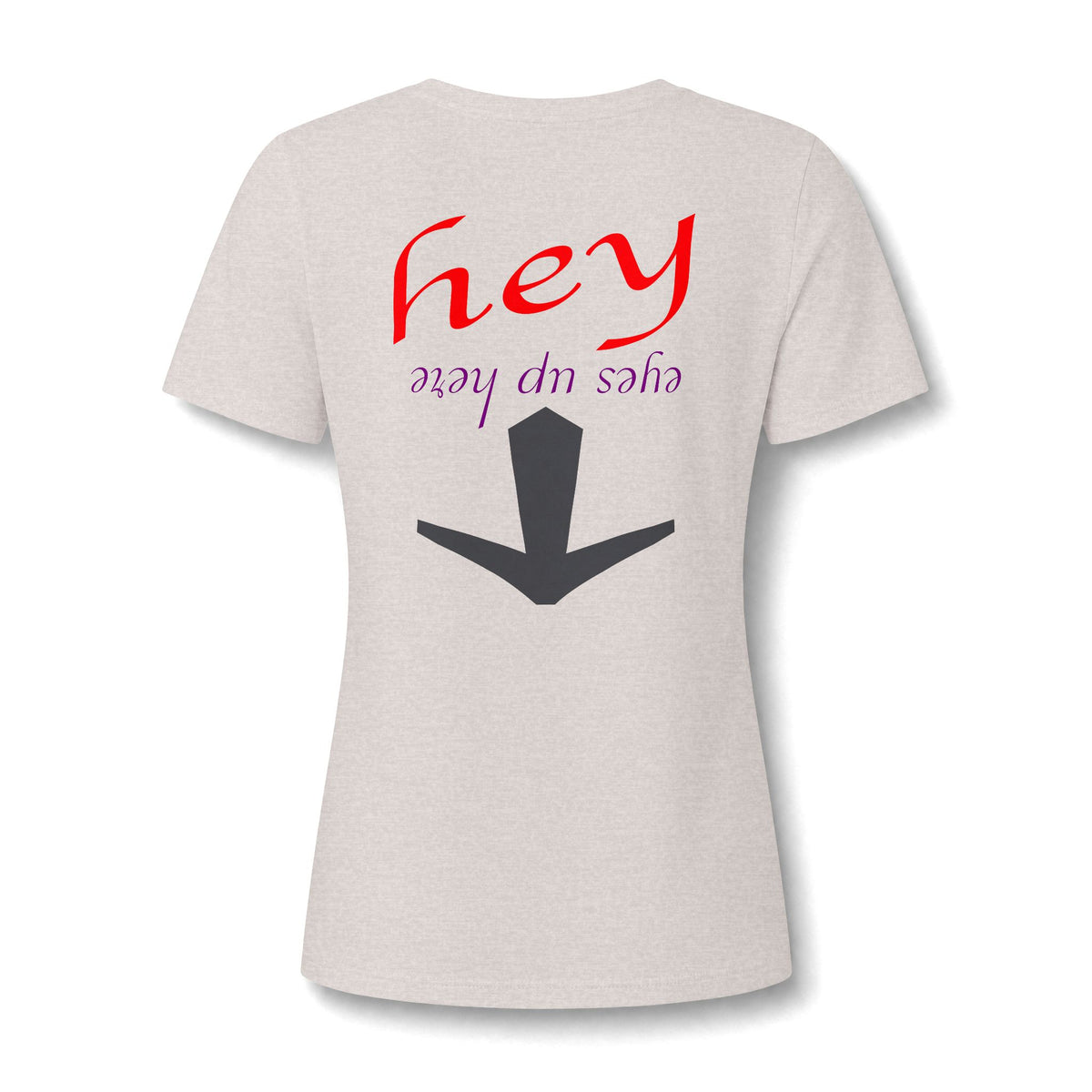 "Eyes Up Here" Tee for the woman