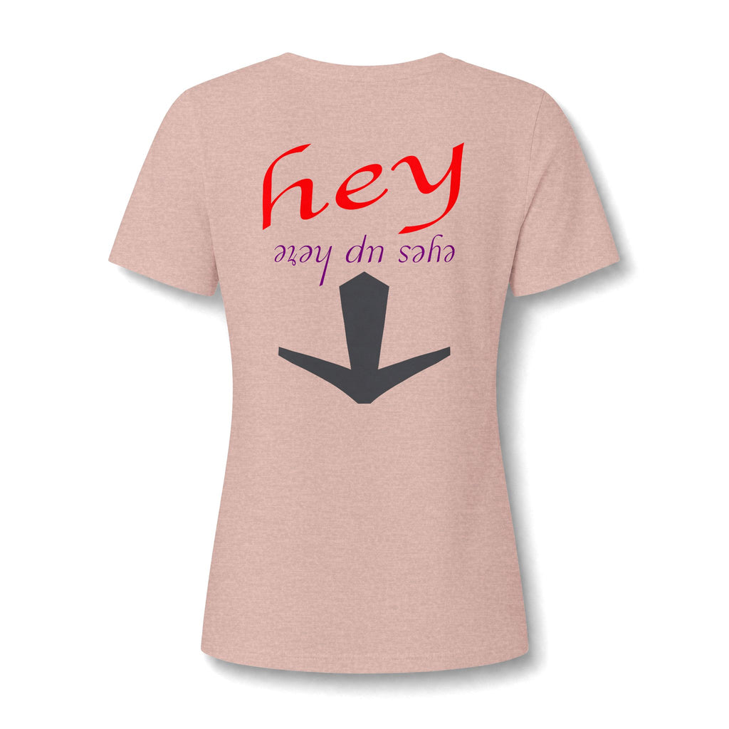 "Eyes Up Here" Tee for the woman